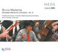 Bruno Maderna: Complete Works for Orchestra - Volume 3