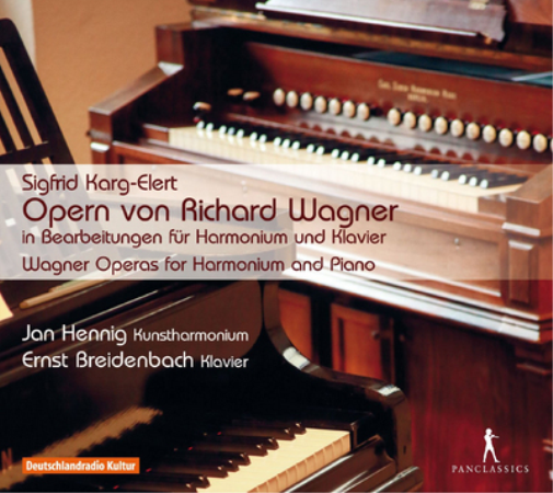 Sigfrid Karg-Elert: Wagner Operas for Harmonium and Piano