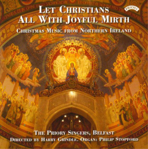 Let Christians All With Joyful Mirth: Christmas Music from Northern Ireland
