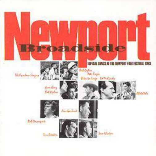 Newport Broadside: TOPICAL SONGS AT THE NEWPORT FOLK FESTIVAL 1963