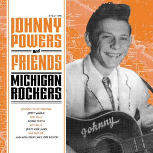 Johnny Powers and Friends: Michigan Rockers