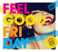 Feel Good Friday