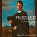 Frescobaldi: Toccate D'intavolatura Di Cimbalo Et Organo...