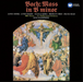 Bach: Mass in B Minor