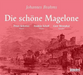 Johannes Brahms: Die Schöne Magelone