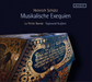 Heinrich Schütz: Musikalische Exequien