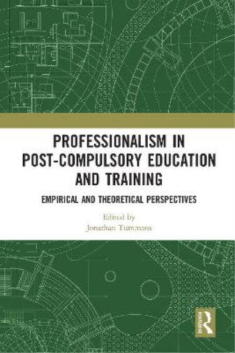 Professionalism in Post-Compulsory Education and Training
