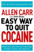 Allen Carr: The Easy Way to Quit Cocaine