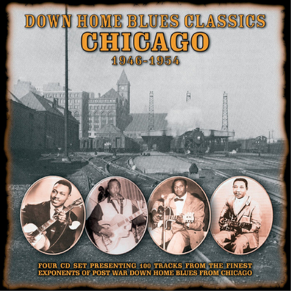 Chicago Blues: Down Home Blues Classics 1946 - 1954