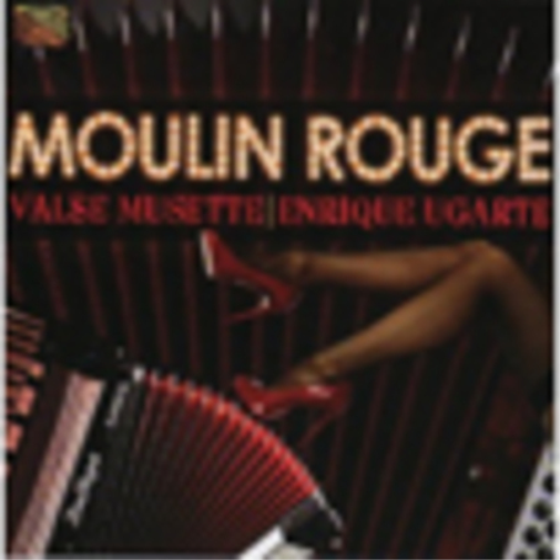 Moulin Rouge - Valse Musette