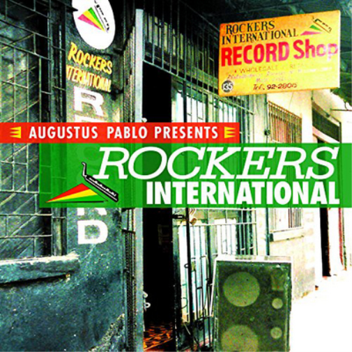 Augustus Pablo Presents Rockers International