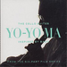 The Cello Suites - Yo-Yo Ma