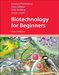 Biotechnology for Beginners
