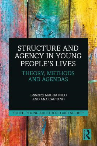 Structure and Agency in Young People’s Lives