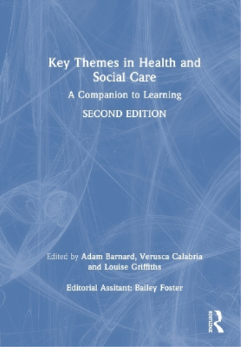Key Themes in Health and Social Care