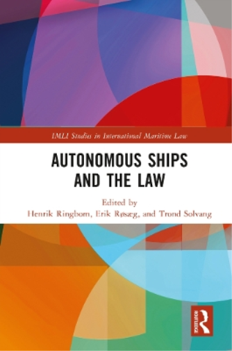 Autonomous Ships and the Law