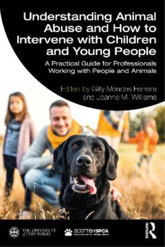Understanding Animal Abuse and How to Intervene with Children and Young People