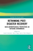Rethinking Post-Disaster Recovery