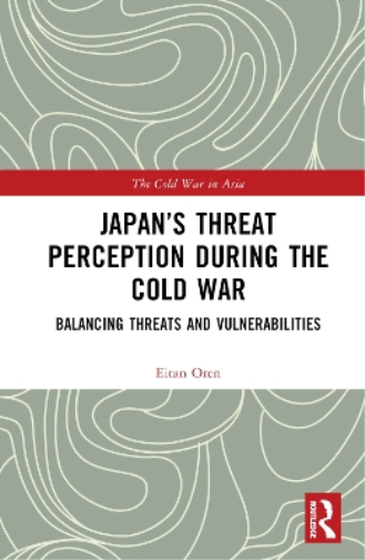 Japan’s Threat Perception during the Cold War