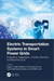Electric Transportation Systems in Smart Power Grids