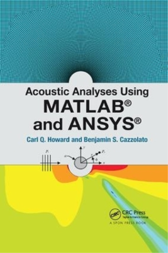 Acoustic Analyses Using Matlab and Ansys