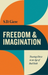 Freedom and Imagination