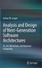 Analysis and Design of Next-Generation Software Architectures