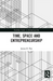 Time, Space and Entrepreneurship