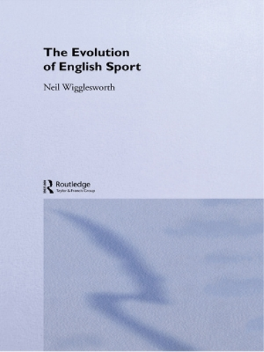 The Evolution of English Sport