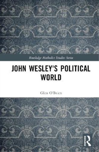 John Wesley's Political World