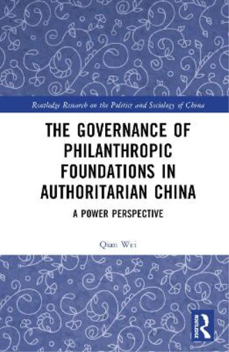 The Governance of Philanthropic Foundations in Authoritarian China