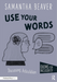 Use Your Words