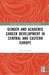 Gender and Academic Career Development in Central and Eastern Europe