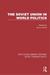 The Soviet Union in World Politics
