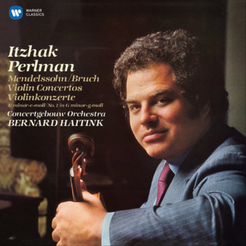 Itzhak Perlman: Mendelssohn/Bruch: Violin Concertos