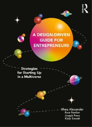 A Design Driven Guide for Entrepreneurs