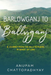 Barlowganj to Ballyganj -- A Journey from the Hills to Plains in Quest of Love