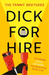 Dick for Hire