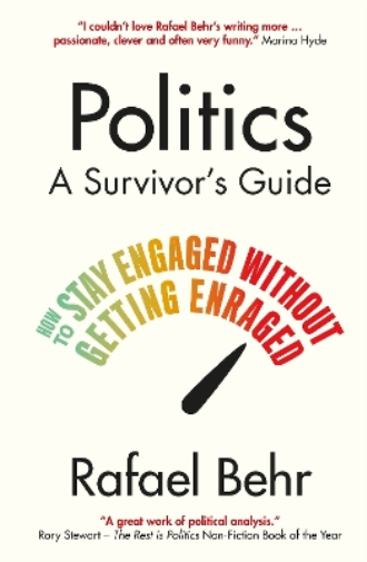 Politics: A Survivor’s Guide