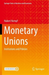 Monetary Unions