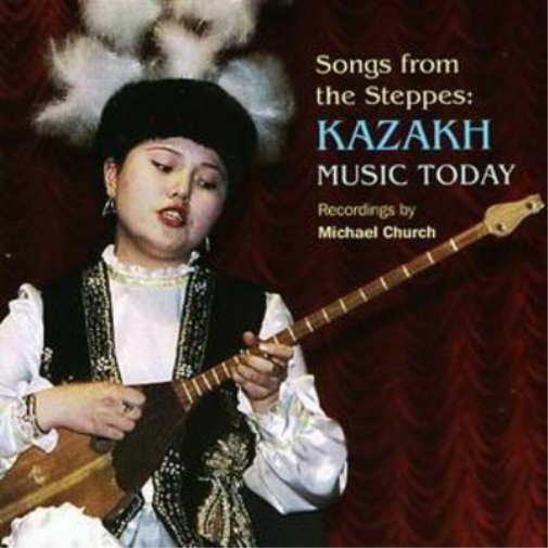 Songs from the Steppes: Kazakh Music Today