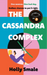 The Cassandra Complex