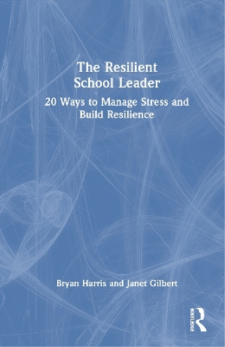 The Resilient School Leader