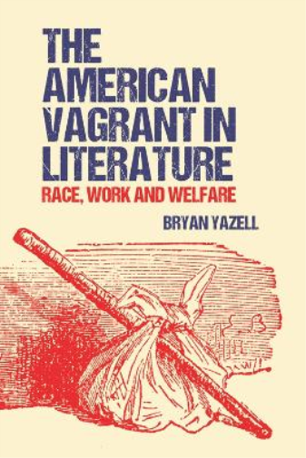 The American Vagrant in Literature