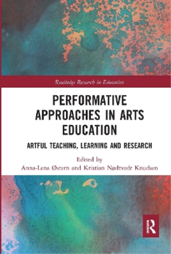 Performative Approaches in Arts Education