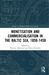 Monetisation and Commercialisation in the Baltic Sea, 1050-1450