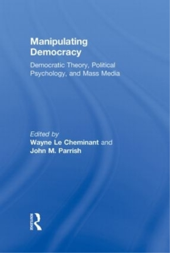Manipulating Democracy