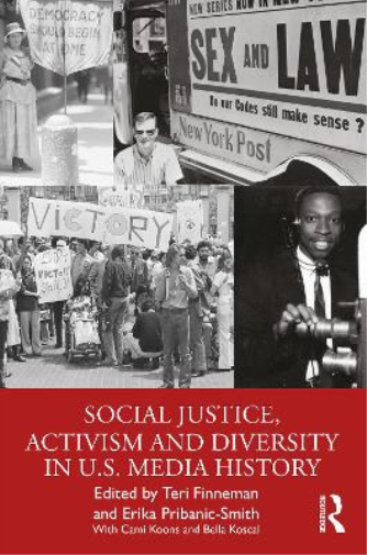 Social Justice, Activism and Diversity in U.S. Media History
