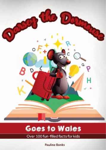 Darsey The Dormouse Goes To Wales