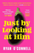 Just By Looking at Him